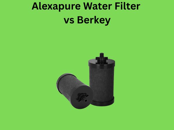 Alexapure Water Filter vs Berkey