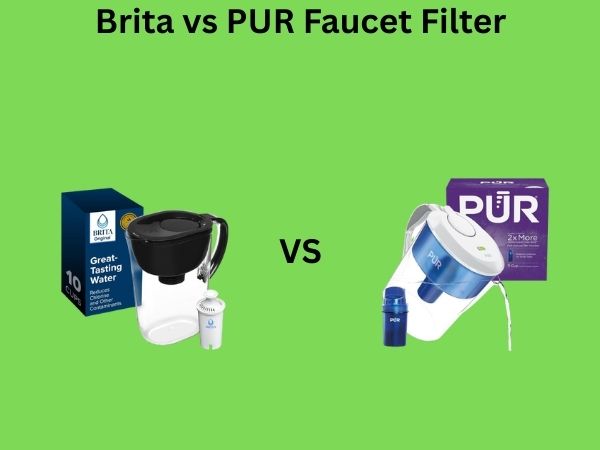 Brita vs PUR Faucet Filter