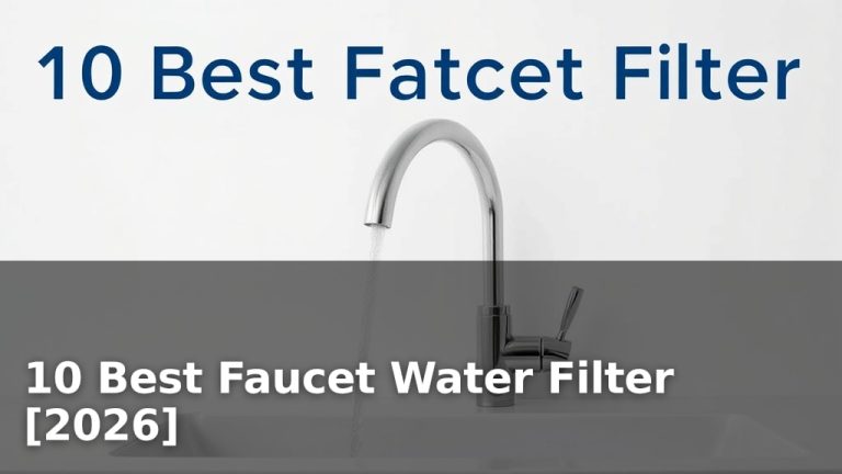 10 Best Faucet Water Filter [2026]